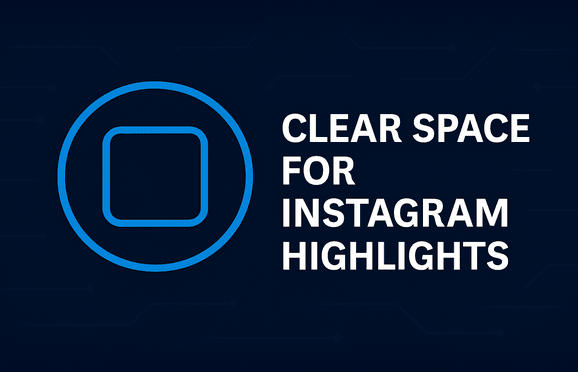 Clear Space for Instagram Highlights